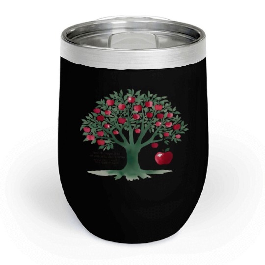 From the apple tree all beginnings Chill Wine Tumblers