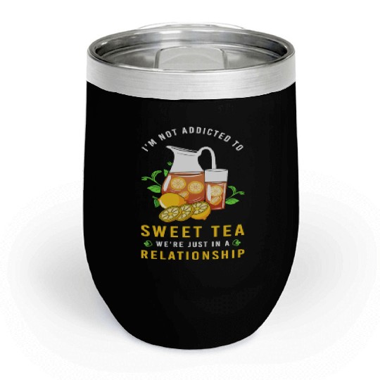 Morning Drink Sweet Tea Chill Wine Tumblers