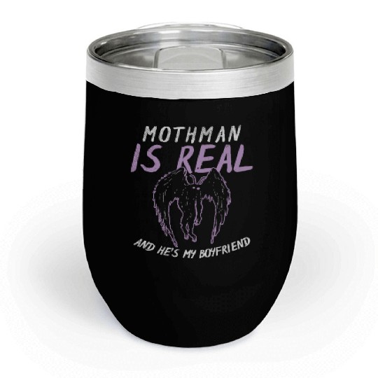 Mothman Is My Boyfriend For Cryptid Lover Chill Wine Tumblers