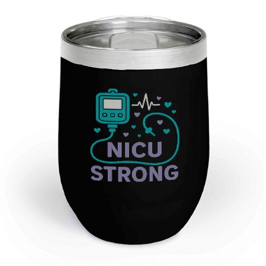 NICU Parent Pride Preemie Warrior Neonatal Chill Wine Tumblers