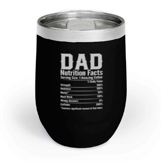DAD Nutrition Facts Chill Wine Tumblers