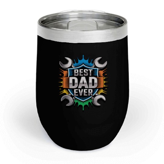 Best Dad Ever Chill Wine Tumblers