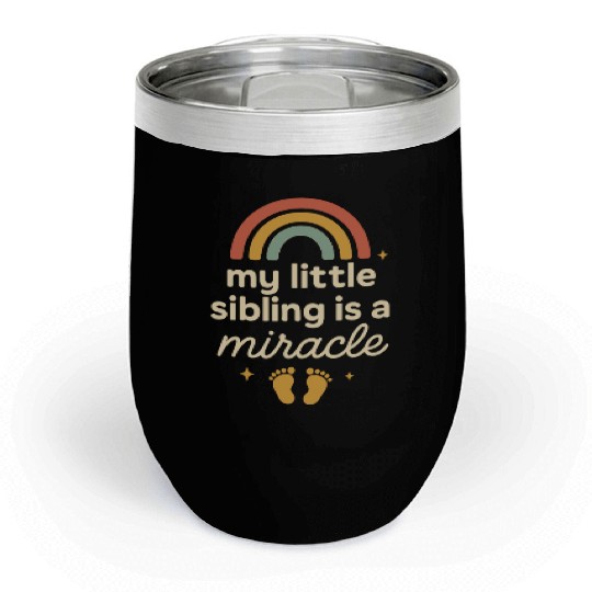NICU Sibling Preemie Big Brother Big Sister Chill Wine Tumblers