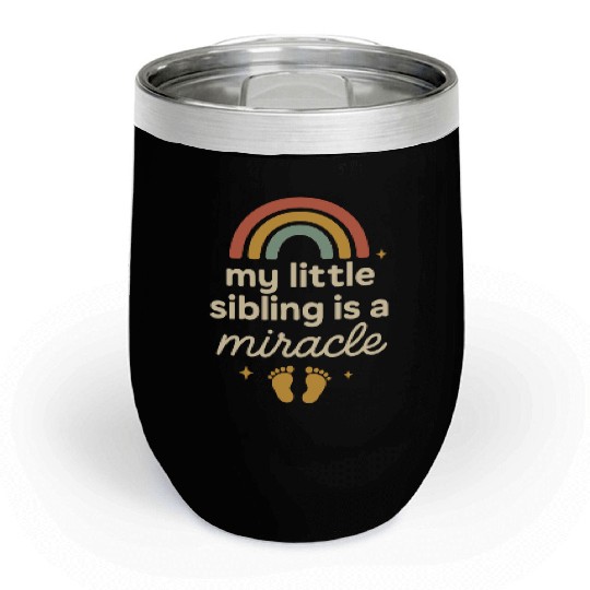 NICU Sibling Preemie Big Brother Big Sister Chill Wine Tumblers