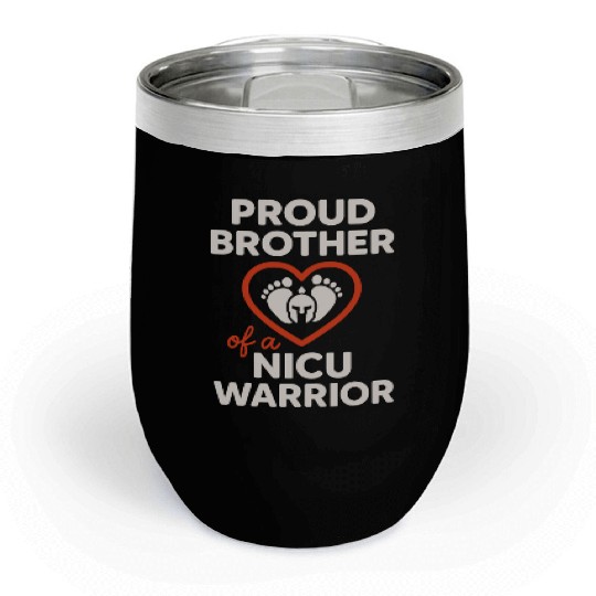 NICU Sibling Preemie Big Brother Big Sister Chill Wine Tumblers