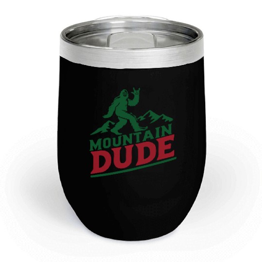Mountain Dude Bigfoot Hiker Bigfoot Camp Chill Wine Tumblers