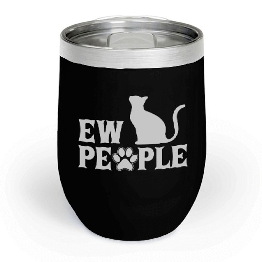 Ew People Retro Cat Funny Chill Wine Tumblers