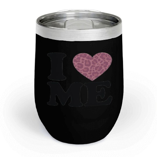 Love Yourself! I Love Me Chill Wine Tumblers