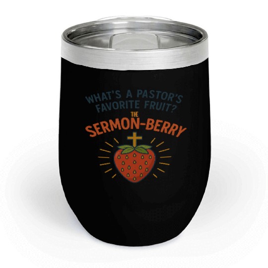 Sermon-Berry – Funny Pastor Strawberry Pun Design Chill Wine Tumblers