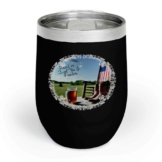 Raised On Sweet Tea & Freedom Chill Wine Tumblers