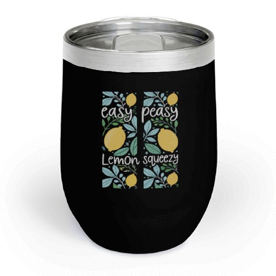 Easy Peasy Lemon Squeezy Cute Lemon Art Chill Wine Tumblers