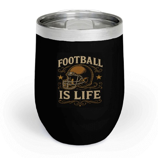 football is life Chill Wine Tumblers