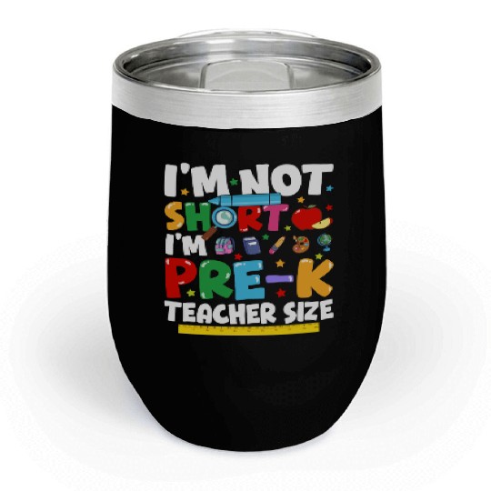 Pre K Teacher Back To School Pre kindergarten Chill Wine Tumblers