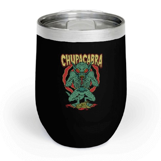 CHUPACABRA – Cryptid Monster Horror Chill Wine Tumblers