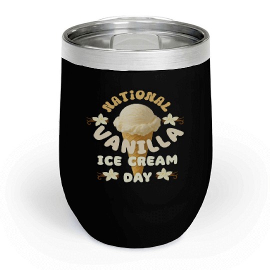 National Vanilla Ice CreaM Day Design Chill Wine Tumblers