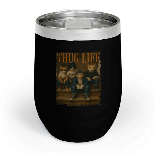 Thug Life Cats Funny Gangsta Street Style Chill Wine Tumblers