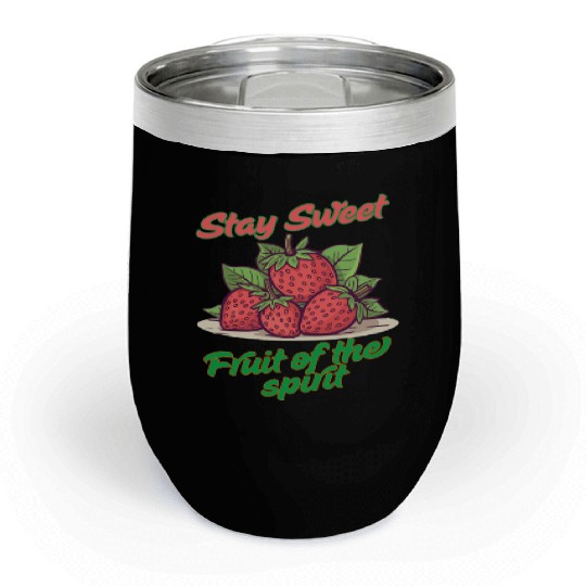 Stay sweet fruit of the spirit, vintage fruit Chill Wine Tumblers