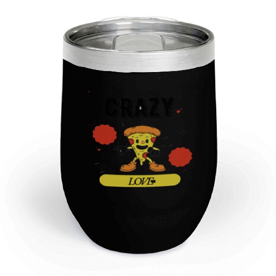 Crazy in Love Pizza – The Happiest Slice Ever  D83C DF55 Chill Wine Tumblers