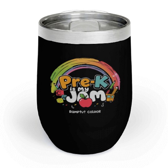 Pre K Chill Wine Tumblers PreSchool Pre K Teacher  Back to School