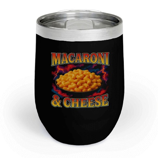 Macaroni And Cheese Favorite Food Weird 90s Chill Wine Tumblers