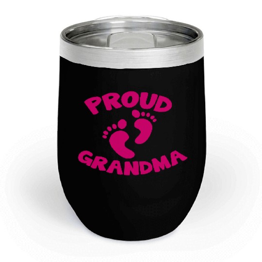 proud grandma with cute little maternity feet Chill Wine Tumblers