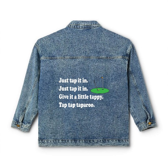 Happy Gilmore Quote - Just Tap It In Classic Women's Denim Jackets