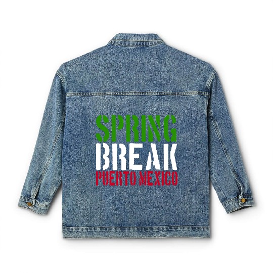 22 Jump Street - Spring Break Puerto Mexico Classic Women's Denim Jackets