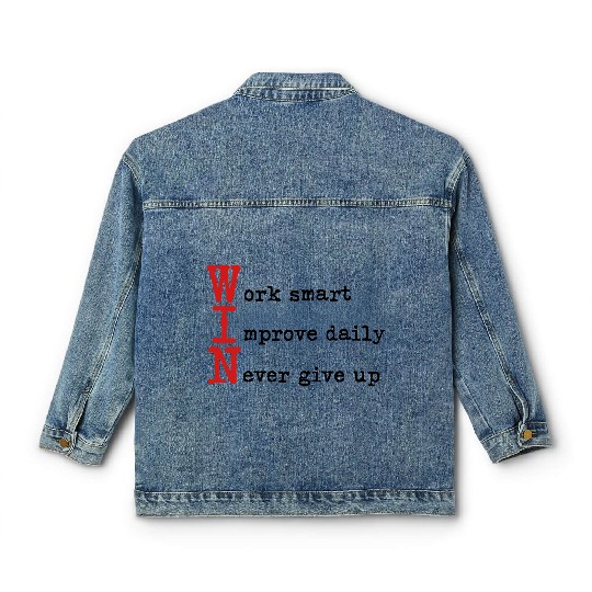 WIN - Work Smart Improve Daily Never Give Up Classic Women's Denim Jackets
