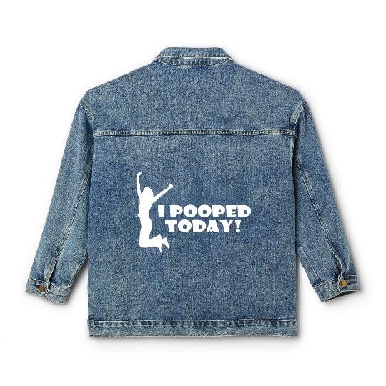 I pooped today friend Classic Women's Denim Jackets