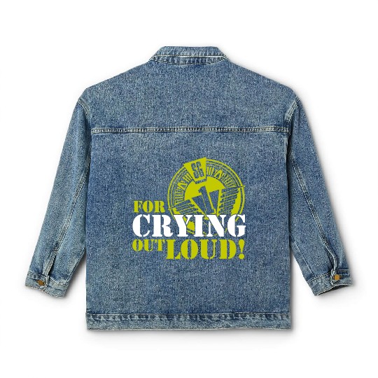 Stargate SG1 O Neill For Crying Out Loud Quote TV Classic Women's Denim Jackets