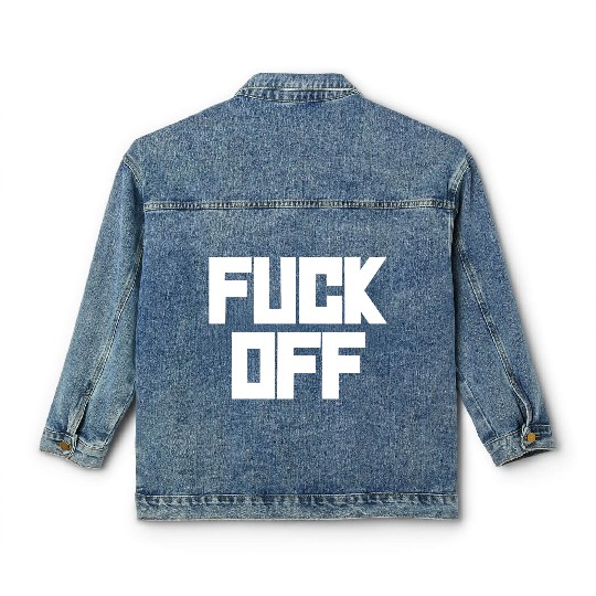 fuck off please Classic Women's Denim Jackets