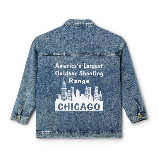 Chicago America’s Largest Outdoor Shooting Range Classic Women's Denim Jackets