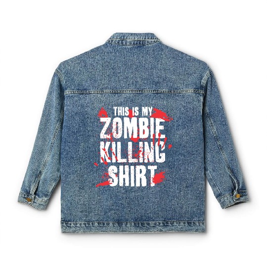 THIS IS MY ZOMBIE KILLING Classic Women's Denim Jackets