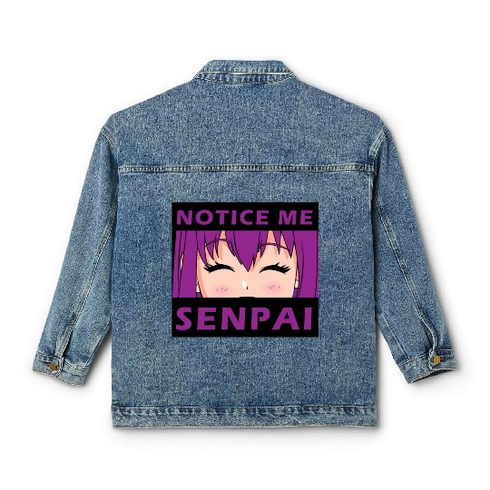 Notice Me Senpai - Japanese anime manga designs Classic Women's Denim Jackets