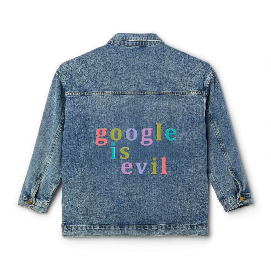 Google Is Evil Nbr 01 Classic Women's Denim Jackets