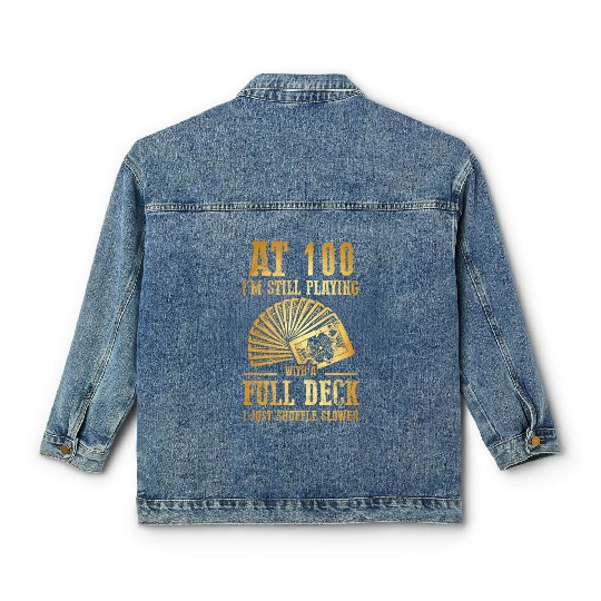 Funny 100Th Birthday 100 Year Old Cards Classic Women's Denim Jackets