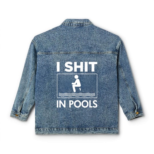 funny i shit in pools offensive swimming swim Classic Women's Denim Jackets