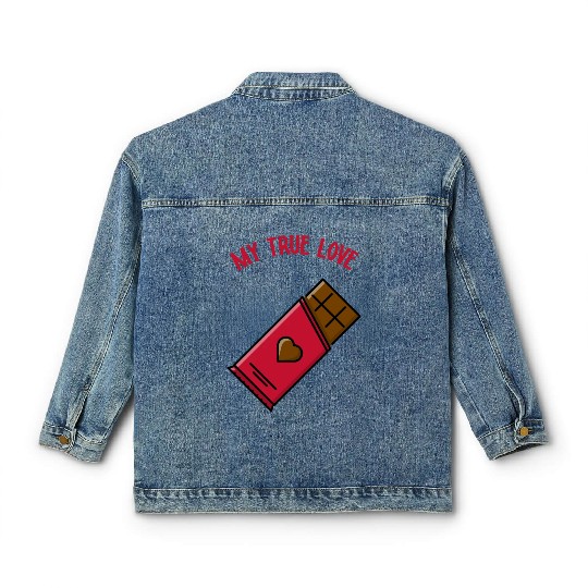 True Love - Funny Chocolate Valentines Day Classic Women's Denim Jackets
