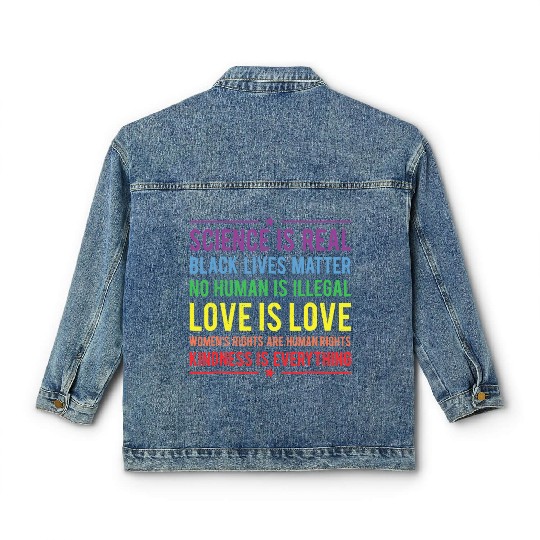 Kindness is EVERYTHING Science is Real Classic Women's Denim Jackets