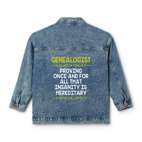 Family History Ancestry Genealogy Genealogist Classic Women's Denim Jackets