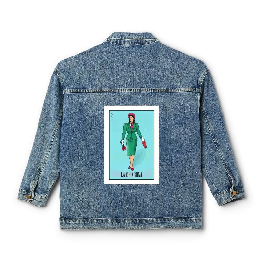 La Chingona The Bad Ass Woman Card Mexican Lottery Classic Women's Denim Jackets