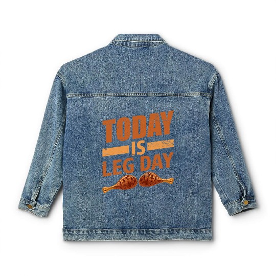 TODAY IS LEG DAY Classic Women's Denim Jackets