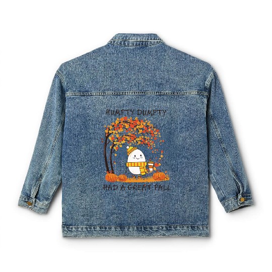 Humpty Dumpty Had A Great Fall Thanksgiving Autumn Classic Women's Denim Jackets