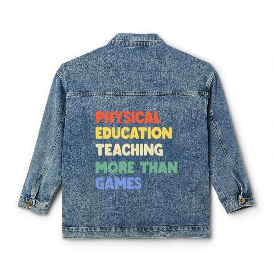Physical Education Phys Ed Teacher Classic Women's Denim Jackets