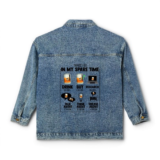 Hilarious My Spare Times Obsessions Drinking Classic Women's Denim Jackets
