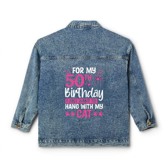 50 Year Old Cat Mom my Cat Dad Kitty 50th Birthday Classic Women's Denim Jackets
