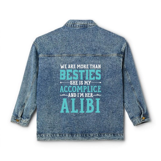 We Are More Than Besties Best Friend Friendship Classic Women's Denim Jackets