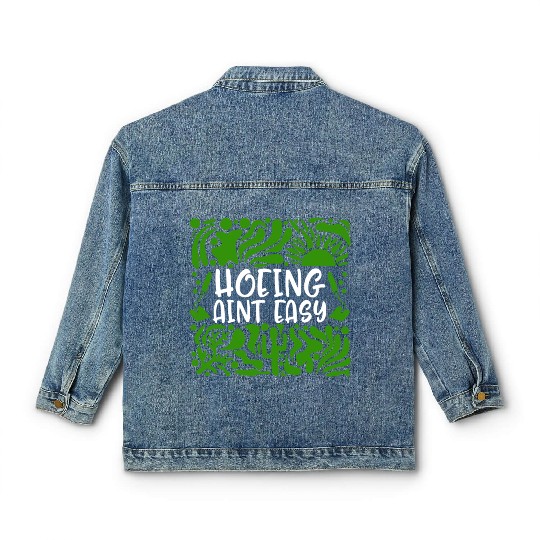 Vegetable Hoeing Classic Women's Denim Jackets, Hoeing Ain't Easy,