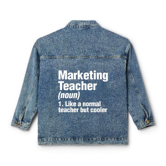 Marketing Teacher Definition College Business Prof Classic Women's Denim Jackets