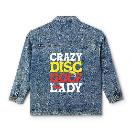 Crazy Disc Golf Lady Disc Golfer Classic Women's Denim Jackets
